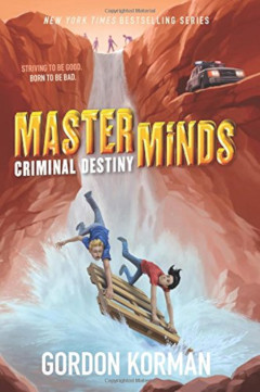 image of the Masterminds: Criminal Destiny book by Gordon Korman
