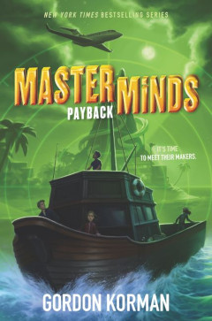 image of the Masterminds: Payback book by Gordon Korman