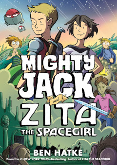 image of Mighty Jack and Zita the Spacegirl book by Ben Hatke