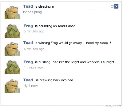 The Facebook status of Frog and Toad as Frog tries to wake Toad in the spring