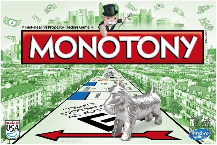 image of the game of Monotony instead of Monopoly