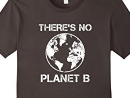 image of there is no planet B shirt