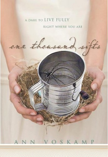 if Ann Voskamp wrote One Thousand Sifts, showing a flour sifter on the book cover