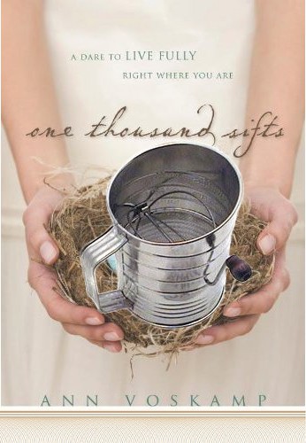 if Ann Voskamp wrote One Thousand Sifts, showing a flour sifter on the book cover