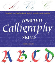 book cover of Complete Calligraphy Skills by Vivien Lunniss