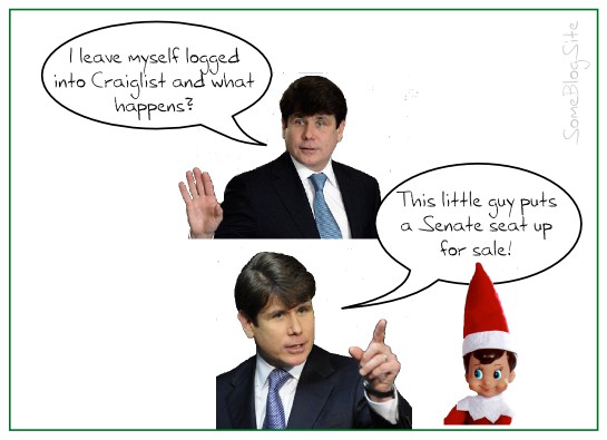 image of Rod Blagojevich blaming the Elf on the Shelf