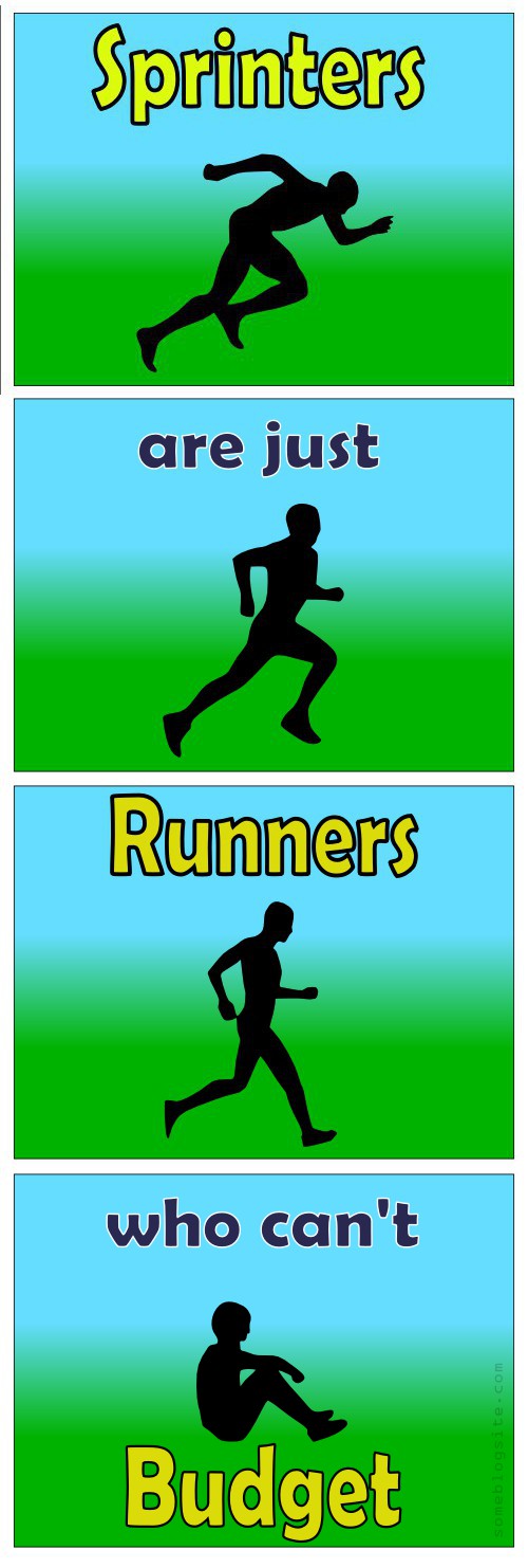 image of illustration of the phrase sprinters are just runners who can't budget